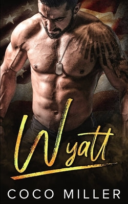 Wyatt: A BWWM Military Romance by Miller, Coco