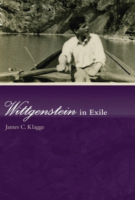 Wittgenstein in Exile by Klagge, James C.