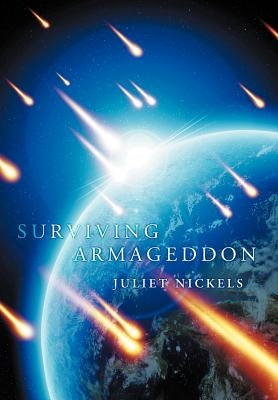 Surviving Armageddon by Nickels, Juliet