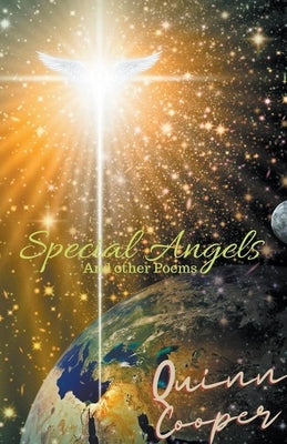 Special Angels And other Poems by Cooper, Quinn