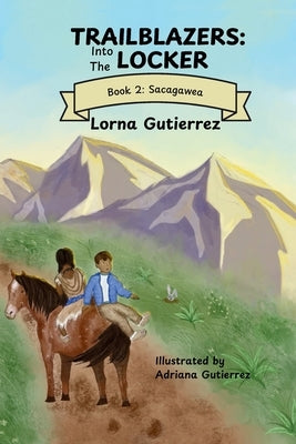 Book 2: Sacagawea by Gutierrez, Lorna