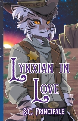 Lynxian in Love by Principale, S. C.