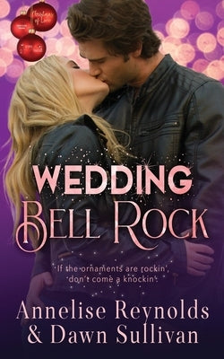 Wedding Bell Rock: Christmas of Love Collaboration by Reynolds, Annelise