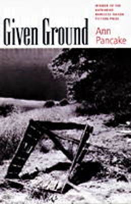 Given Ground by Pancake, Ann