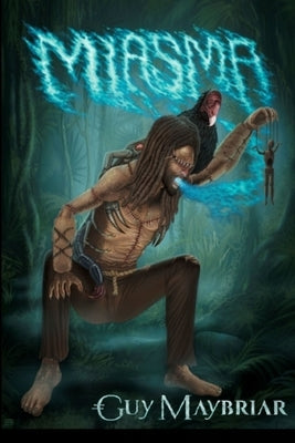 Miasma by Maybriar, Guy