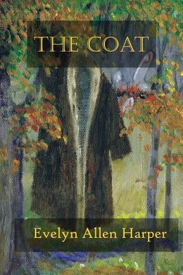 The Coat by Harper, Evelyn Allen