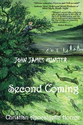 Second Coming: Christian Apocalyptic Horror by Minster, John James