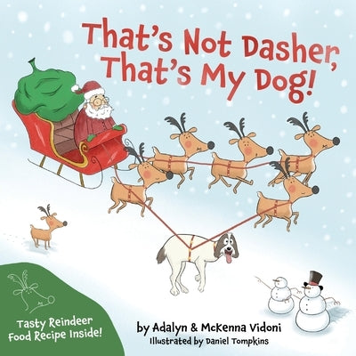 That's Not Dasher, That's My Dog! by Family, Vidoni