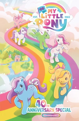 My Little Pony: 40th Anniversary Celebration--The Deluxe Edition by Maggs, Sam