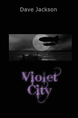 Violet City by Jackson, Dave