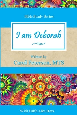 I am Deborah by Peterson Mts, Carol