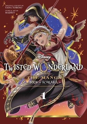 Disney Twisted-Wonderland: The Manga - Book of Scarabia, Vol. 1 by Majiko!