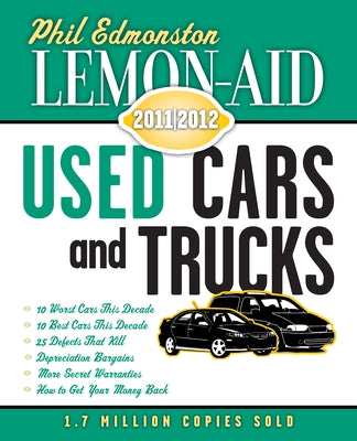 Lemon-Aid Used Cars and Trucks 2011-2012 by Edmonston, Phil