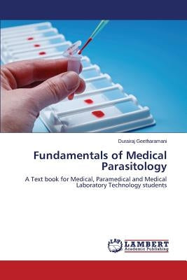Fundamentals of Medical Parasitology by Geetharamani Durairaj