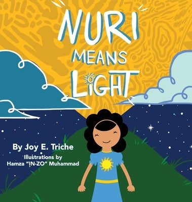 Nuri Means Light by Triche, Joy E.