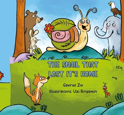 The Snail That Lost Its Home by Ziv, Gavriel