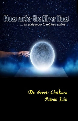 Blues Under the silver hues by Jain, Pawan