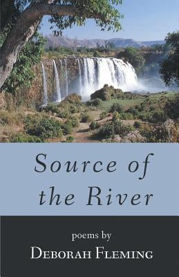 Source of the River by Fleming, Deborah
