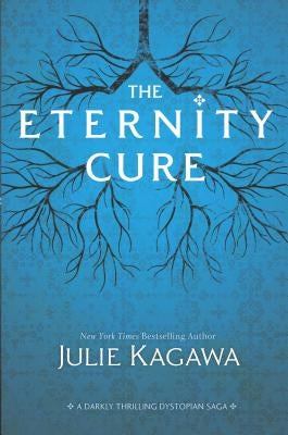 The Eternity Cure by Kagawa, Julie