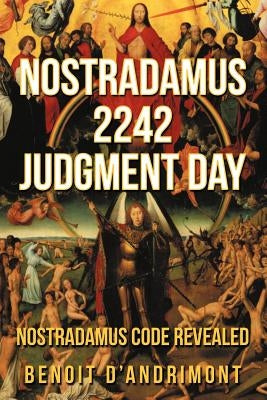 Nostradamus 2242 Judgment Day by D'Andrimont, Benoit