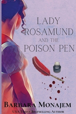 Lady Rosamund and the Poison Pen: A Rosie and McBrae Mystery by Monajem, Barbara