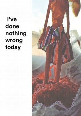 I've Done nothing wrong today by Ingram, Alex