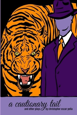 A cautionary tail and other plays by Pe, Christopher Oscar