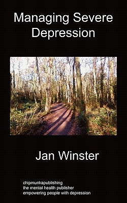 Managing Severe Depression by Winster, Jan