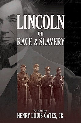 Lincoln on Race & Slavery by Gates, Henry Louis