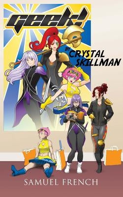 Geek! by Skillman, Crystal