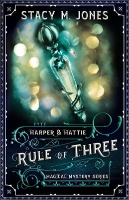 Rule of Three by Jones, Stacy M.
