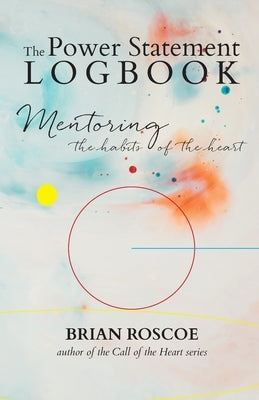 The Power Statement Logbook by Roscoe, Brian