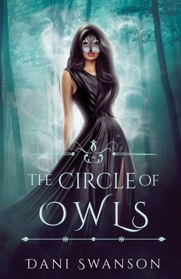 The Circle of Owls by Swanson, Dani