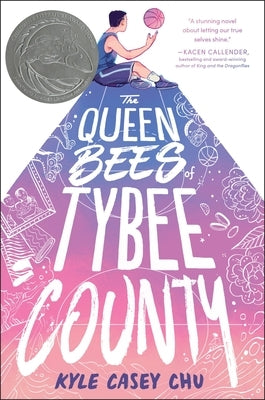 The Queen Bees of Tybee County by Chu, Kyle Casey