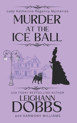 Murder at the Ice Ball by Williams, Harmony