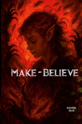 Make-Believe by Blue, Kestrel