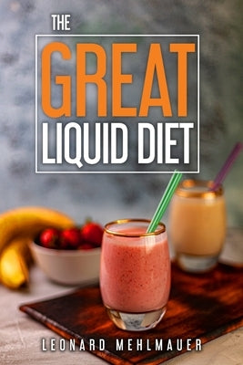 The GREAT Liquid Diet by Sarmiento, Nenita