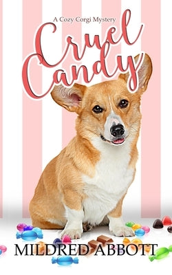 Cruel Candy by Abbott, Mildred