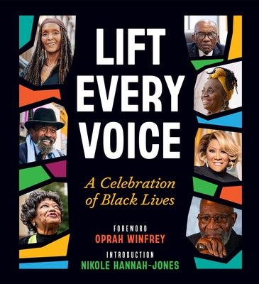 Lift Every Voice: A Celebration of Black Lives by Winfrey, Oprah