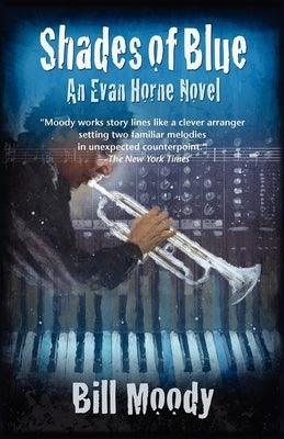 Shades of Blue: An Evan Horne Mystery by Moody, Bill