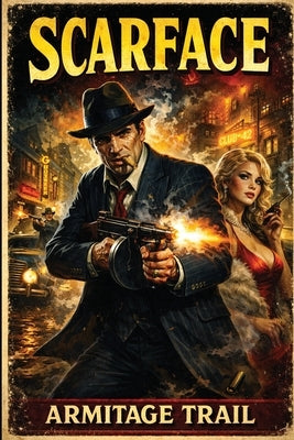 Scarface: A Positronic Book by Trail, Armitage