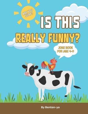 Farm Fun & Giggles: Kid-Friendly Animal Jokes: Silly Barnyard Laughs and Puns for Ages 4-8 - Easy to Read and Share by Luc, Monica