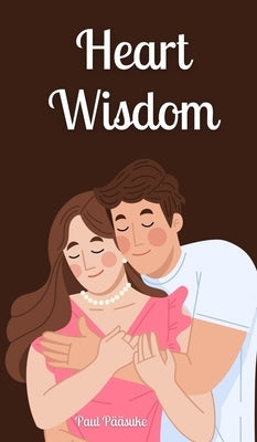 Heart Wisdom by P??suke, Paul