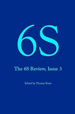 6S, The 6S Review, Issue 3 by Knox, Thomas