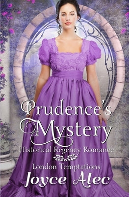 Prudence's Mystery: Historical Regency Romance by Alec, Joyce