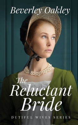 The Reluctant Bride by Oakley, Beverley