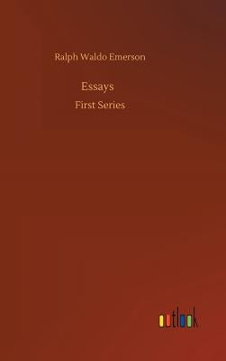 Essays by Emerson, Ralph Waldo