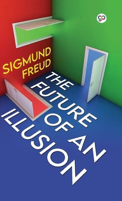The Future of an Illusion (Deluxe Library Edition) by Freud, Sigmund