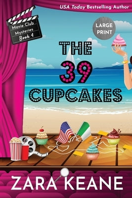 The 39 Cupcakes (Movie Club Mysteries, Book 4): Large Print Edition by Keane, Zara
