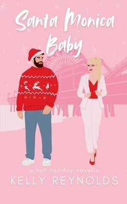Santa Monica Baby by Reynolds, Kelly